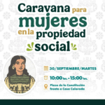 Gobierno de Izúcar de Matamoros invita a Caravana para Mujeres en la Propiedad Social