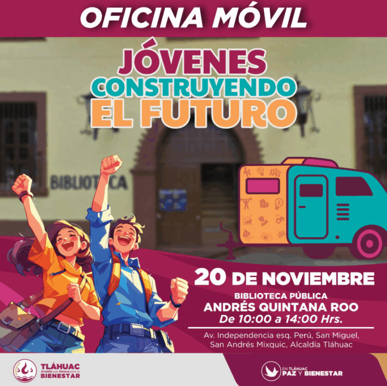 Tláhuac promueve oportunidades para la juventud con Oficina Móvil de Jóvenes Construyendo el Futuro