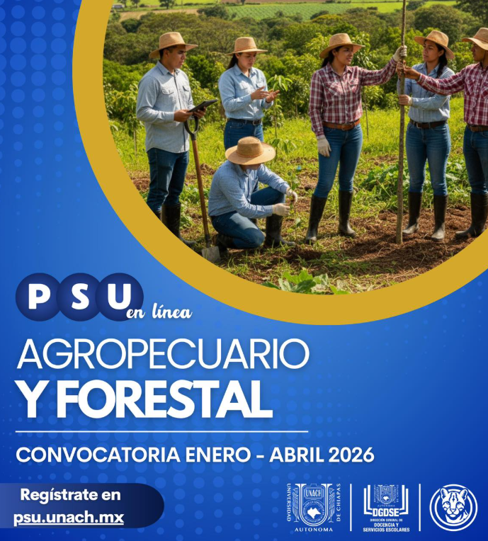 UNACH lanza convocatoria para cursar en línea el Profesional Superior Universitario en Agropecuario y Forestal