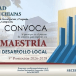 UNACH lanza convocatoria para la Maestría en Desarrollo Local 2026-2028