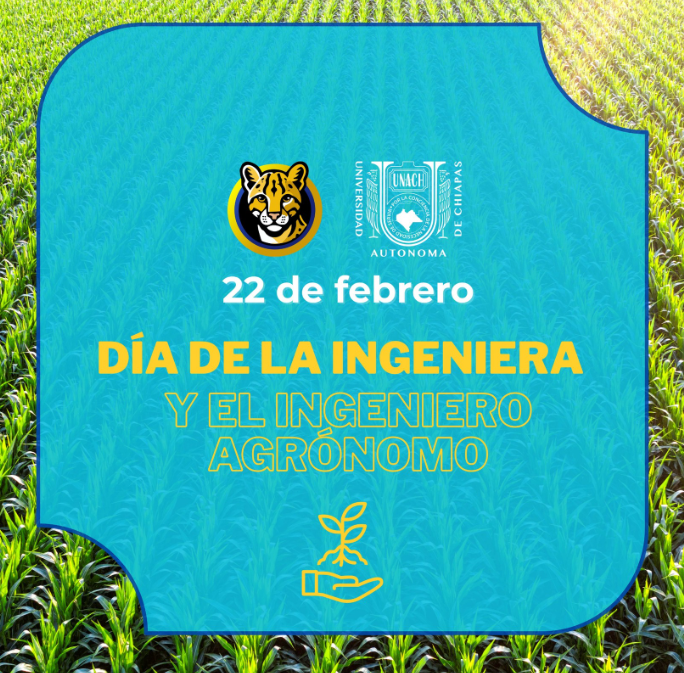 UNACH reconoce la labor de las y los ingenieros agrónomos en su día