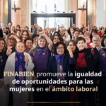 FINABIEN impulsa igualdad de oportunidades para las mujeres en el ámbito laboral