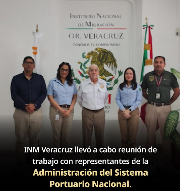 INM fortalece coordinación en el puerto de Veracruz para optimizar procesos migratorios