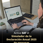 SAT habilita simulador para la Declaración Anual 2025 de personas físicas