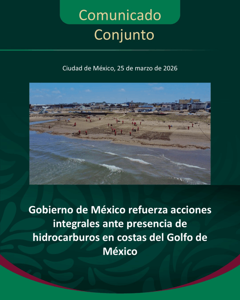 Gobierno de México despliega acciones integrales por presencia de hidrocarburos en el Golfo