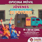 Oficina Móvil llegará a Tláhuac para apoyar a jóvenes en su incorporación a programa federal