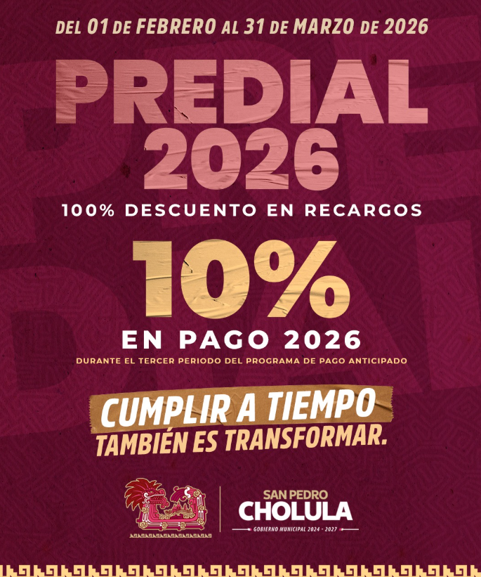 Gobierno de Cholula impulsa descuentos en el pago del Predial 2026