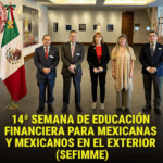 Financiera para el Bienestar fortalece apoyo a mexicanas y mexicanos en el exterior