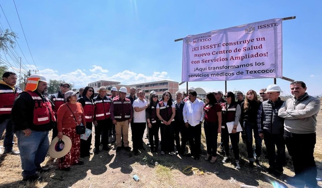 ISSSTE anuncia nuevo Centro de Salud con Servicios Ampliados en Texcoco
