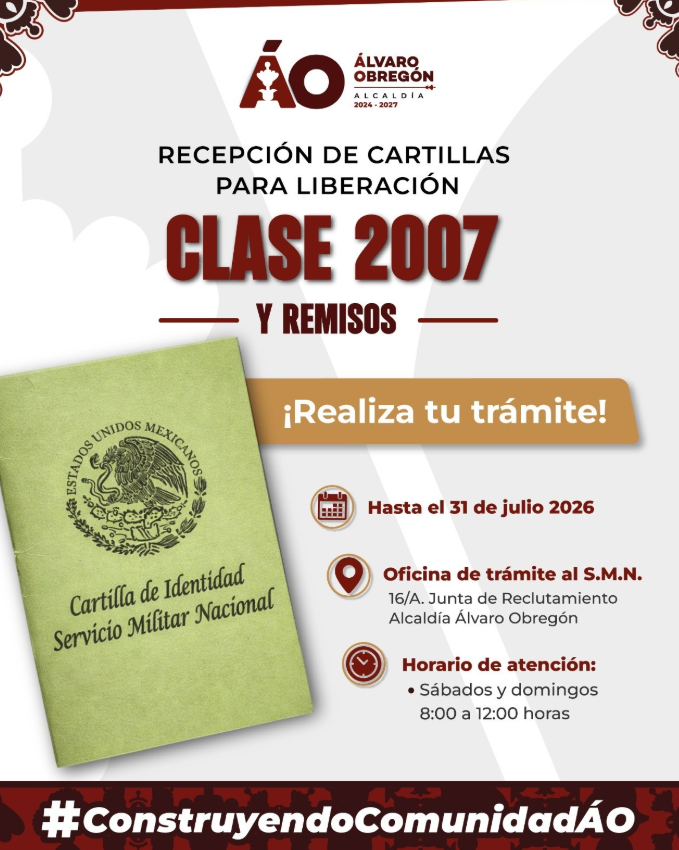 Alcaldía Álvaro Obregón invita a jóvenes de la clase 2007 y remisos a tramitar su cartilla
