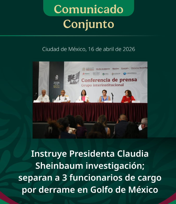 Sheinbaum ordena investigación por derrame en el Golfo de México; separan a tres funcionarios de Pemex