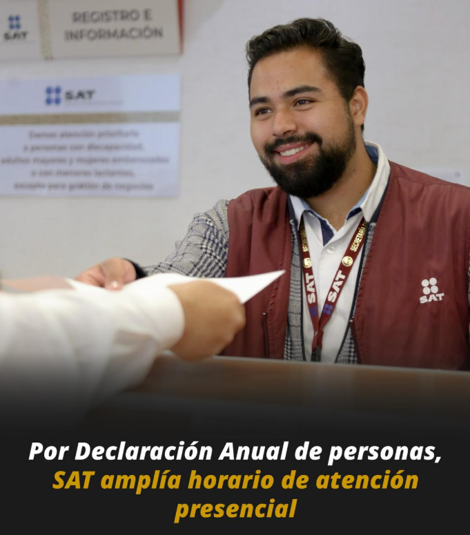El SAT amplía horario de atención para apoyar la Declaración Anual 2025