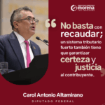 Morena destaca que un sistema tributario sólido fortalece la confianza ciudadana