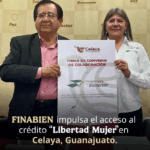 FINABIEN fortalece acceso al crédito “Libertad Mujer” en Celaya