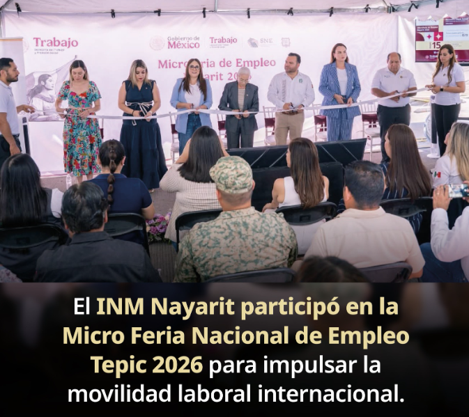 INM participa en Feria Nacional de Empleo para impulsar movilidad laboral en Nayarit