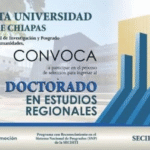 UNACH abre convocatoria para ingresar al Doctorado en Estudios Regionales