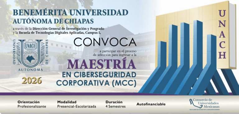 UNACH mantiene abierta convocatoria para Maestría en Ciberseguridad Corporativa