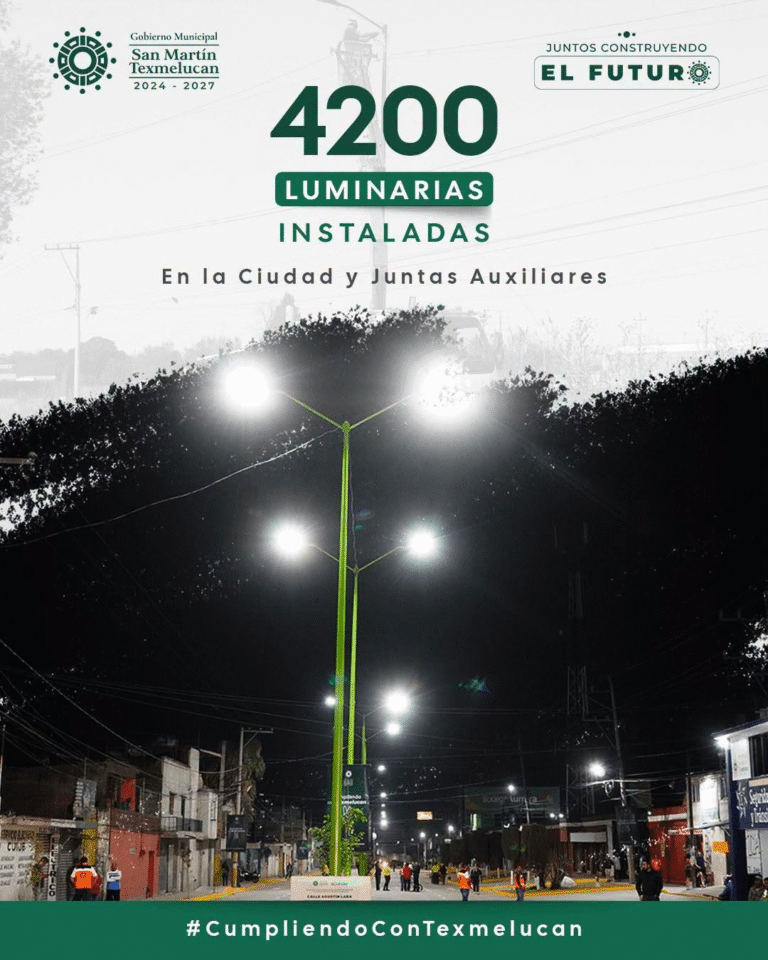 San Martín Texmelucan fortalece seguridad con la instalación de 4 mil 200 luminarias en el municipio