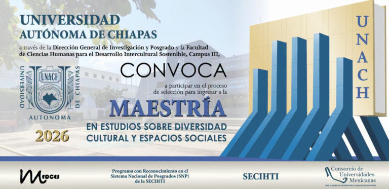 UNACH abre convocatoria para la Maestría en Estudios sobre Diversidad Cultural y Espacios Sociales