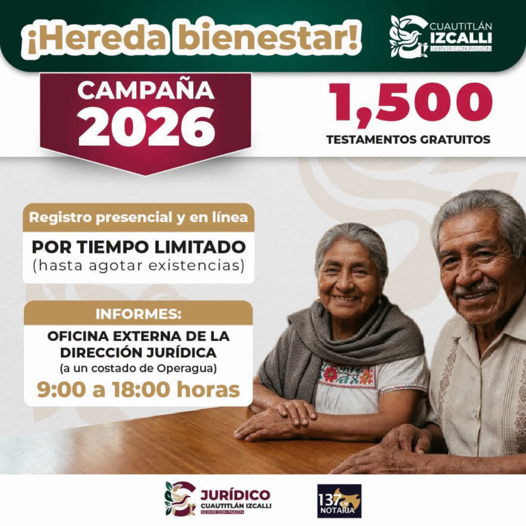 Gobierno de Cuautitlán Izcalli invita a aprovechar los últimos días de la campaña de Testamentos Gratuitos 2026