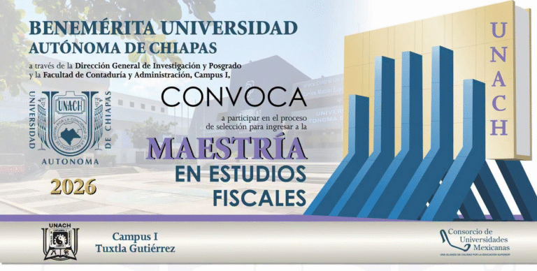 UNACH abre convocatoria para la Maestría en Estudios Fiscales 2026