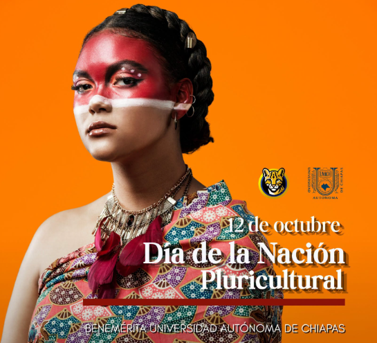UNACH llama a reconocer y preservar la diversidad cultural de Chiapas en el marco del 12 de octubre